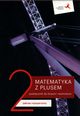 Matematyka z plusem 2 Podrcznik Zakres rozszerzony, Dobrowolska Magorzata, Karpiski Marcin, Lech Jacek