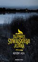 Tajemnice suwalskiego jeziora, Jasza Krzysztof