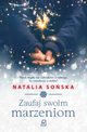 Zaufaj swoim marzeniom, Soska Natalia