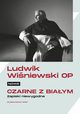 Nowe czarne z biaym, Winiewski Ludwik