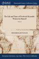 The Life and Times of Frederick Reynolds, Reynolds Frederick