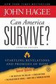 Can America Survive? Updated Edition, Hagee John