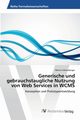 Generische und gebrauchstaugliche Nutzung von Web Services in WCMS, Fahrenberger Martin