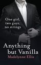 Anything But Vanilla, Ellis Madelynne