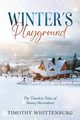 Winter's Playground, Whittenburg Timothy