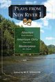 Plays from New River 1, 