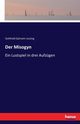 Der Misogyn, Lessing Gotthold Ephraim