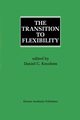The Transition to Flexibility, 