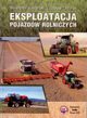 Eksploatacja pojazdw rolniczych, Sawomir Juciski, Zdzisaw Chomik