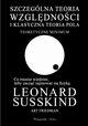 Szczeglna teoria wzgldnoci i klasyczna teoria pola, Friedman Art, Susskind Leonard