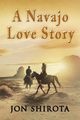 A Navajo Love story, TBD