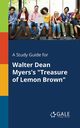 A Study Guide for Walter Dean Myers's 