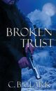 Broken Trust, Clark C. B.
