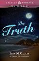 The Truth, McCauley Erin