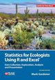 Statistics for Ecologists Using R and Excel, Gardener Mark