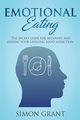 Emotional Eating, Grant Simon