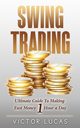 Swing Trading, Lucas Victor