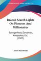 Beacon Search Lights On Pioneers And Millionaires, Brady James Boyd