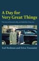A Day for Very Great Things, Redman Earl