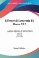 Effemeridi Letterarie Di Roma V12, Roma Publisher