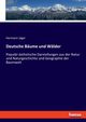 Deutsche Bume und Wlder, Jger Hermann