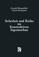 Sicherheit und Risiko im Konstruktiven Ingenieurbau, Klingmller Oswald