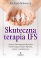 Skuteczna terapia IFS, Schwartz Richard