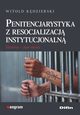 Penitencjarystyka z resocjalizacj instytucjonaln, Kdzierski Witold