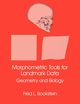 Morphometric Tools for Landmark Data, Bookstein Fred L.