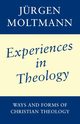 Experiences in Christian Theology, Moltmann Jurgen