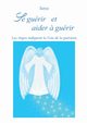 Se gurir et aider ? gurir, Satya