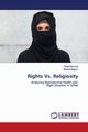 Rights Vs. Religiosity, Rahman Tahia