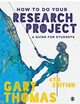 How to Do Your Research Project, Thomas Gary
