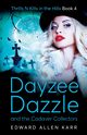 Dayzee Dazzle and the Cadaver Collectors, Karr Edward Allen