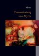 Traumdeutung von Myrea, Myrea