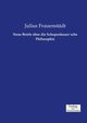 Neue Briefe ber die Schopenhauer´sche Philosophie, Frauenstdt Julius
