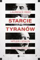 Starcie tyranw Hitler i Stalin sojusznicy i wrogowie, Rees Laurence