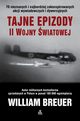 Tajne epizody II wojny wiatowej, Breuer William