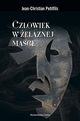 Czowiek w elaznej masce, Petitfils Jean-Christian