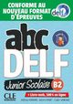 ABC DELF B2 junior scolaire ksika + zawarto online ed. 2021, Ferrari Helena, Payet Adrien, Sanchez Claire