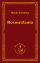 Rozmylania, Marek Aureliusz