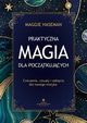 Praktyczna magia dla pocztkujcych, Haseman Maggie