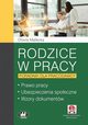 Rodzice w pracy Poradnik dla pracodawcy, Maecka Oliwia