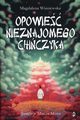 Opowie nieznajomego Chiczyka, Winiewska Magdalena