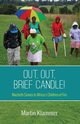 Out, Out, Brief Candle!, Klammer Martin