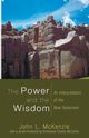 The Power and the Wisdom, McKenzie John L.