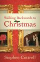 Walking Backwards to Christmas, Cottrell Stephen