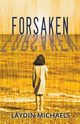 Forsaken, Michaels Laydin