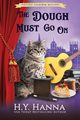 The Dough Must Go On (LARGE PRINT), Hanna H.Y.