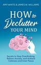 How to Declutter Your Mind, White Amy